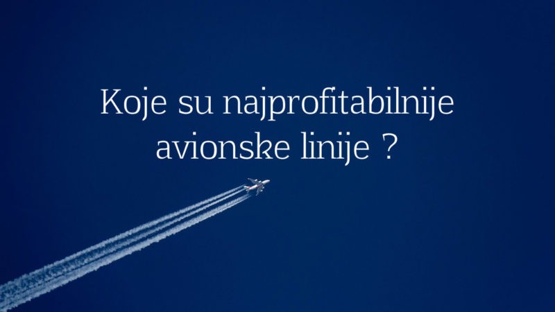 Koje su najprofitabilnije avionske linije